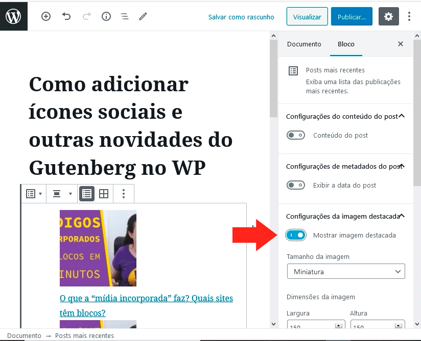 Bloco Posts recentes com detaque para opção "Confgurações da imagem destacada"