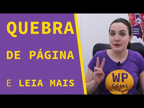 A diferença entre Leia mais e Quebra de página | Série Blocos do Gutenberg ep. 11