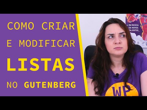 Como criar listas (numeradas ou não) | Série Blocos do Gutenberg ep. 3