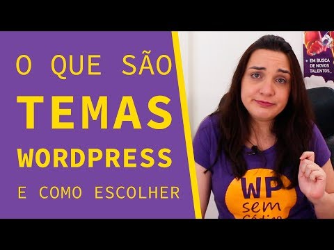 O que é tema WordPress? Como escolher? | WordPress sem Código 2.5