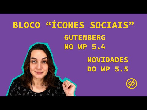 Como colocar ícones sociais ao seu site WordPress + novidades do Gutenberg no WP 5.4 e 5.5