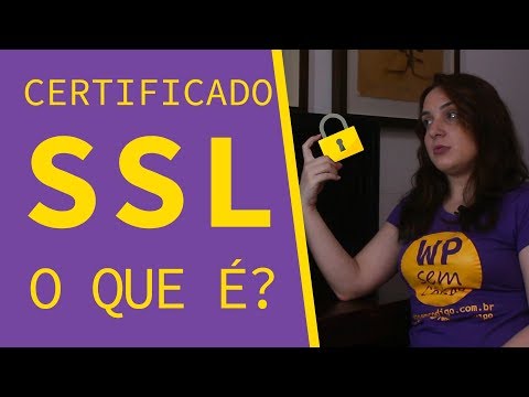 O que é Certificado SSL e por que seu site precisa de um | WordPress sem Código 1.7